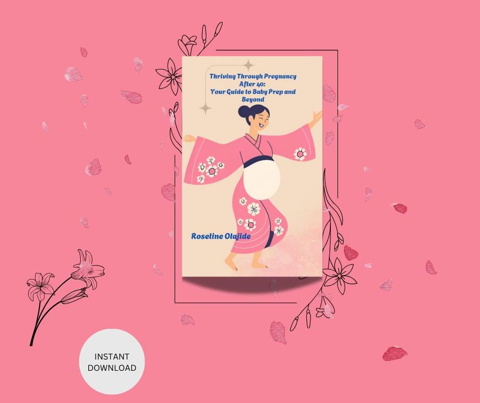 Thriving Through Pregnancy After 40: Your Guide to Baby Prep and Beyond. Healthy Pregnancy At 40, Preparing for Baby’s Arrival Ebook