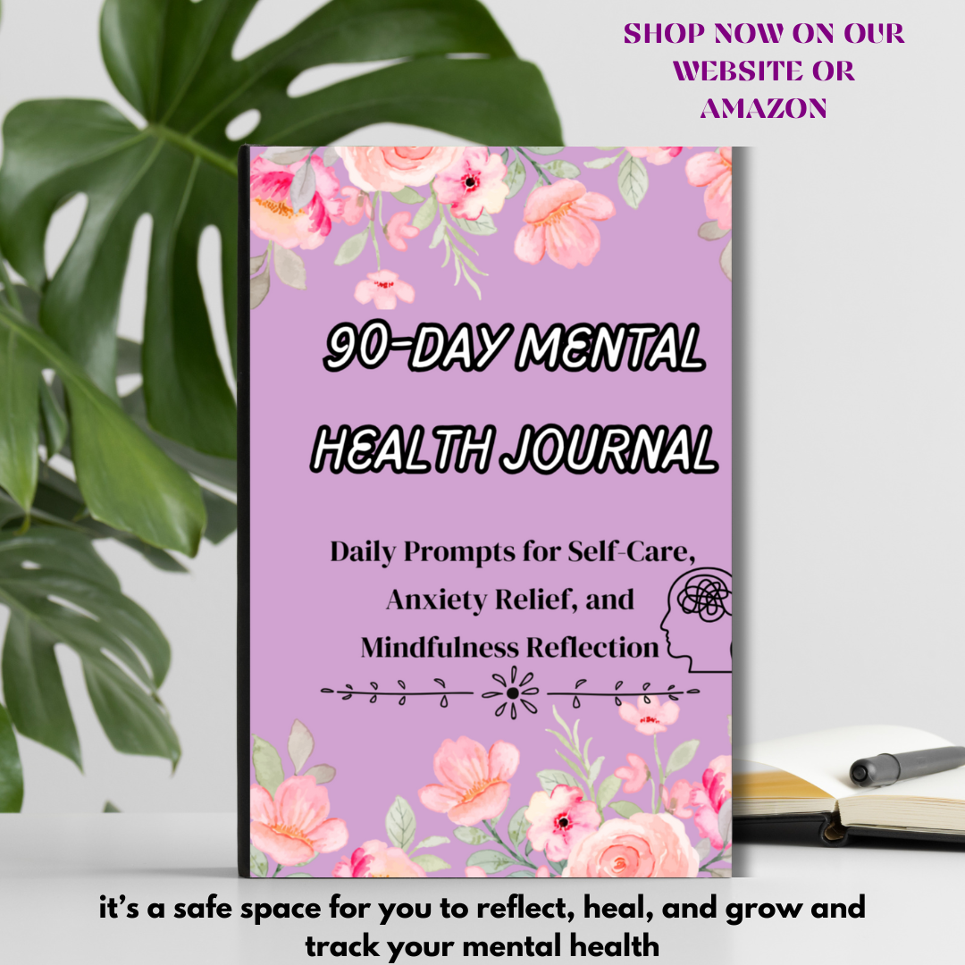 90-Day Mental Health Journal: A Guided Self-Care Workbook for Anxiety Relief, Mindfulness, and Emotional Well-Being