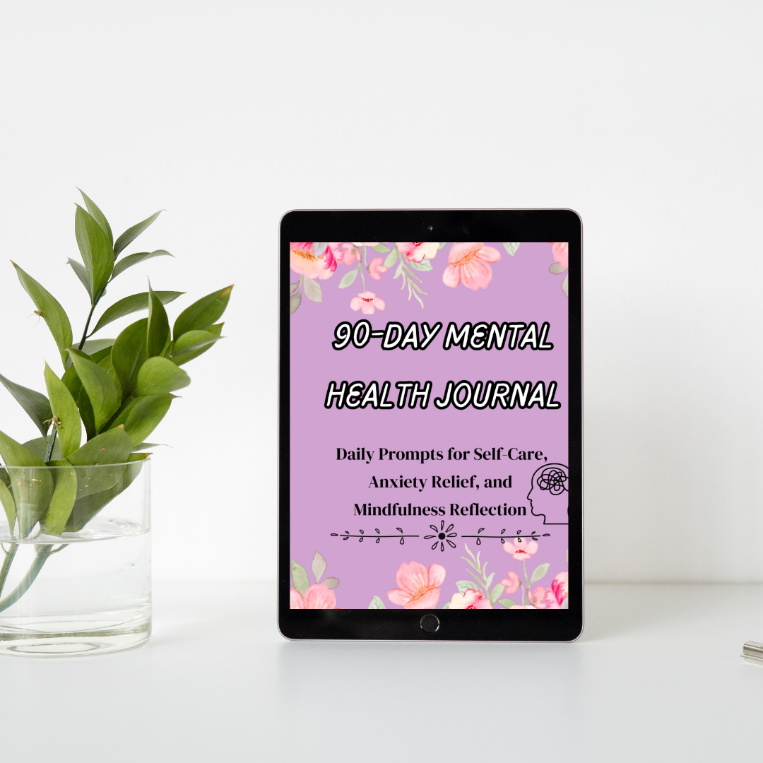 90-Day Mental Health Journal: A Guided Self-Care Workbook for Anxiety Relief, Mindfulness, and Emotional Well-Being