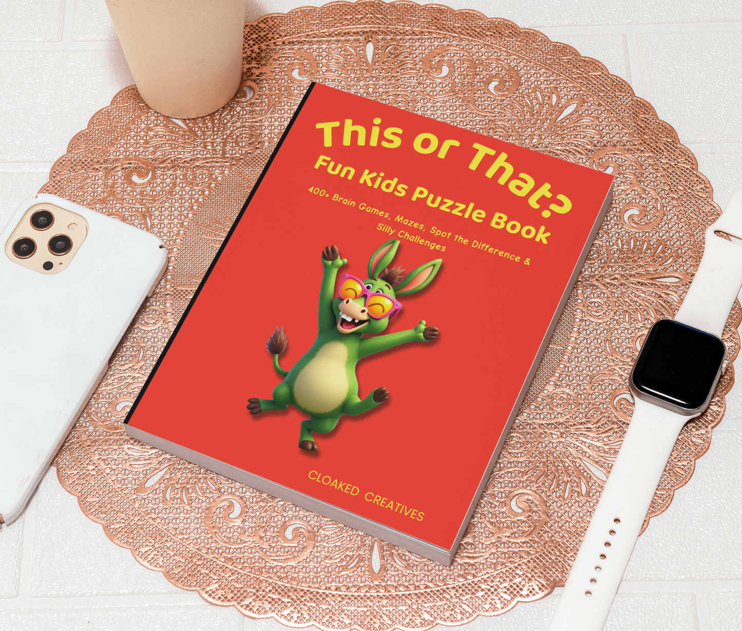 This or That? Fun Kids Puzzle Book: 400+ Brain Games, Mazes, Spot the Difference & Silly Challenges