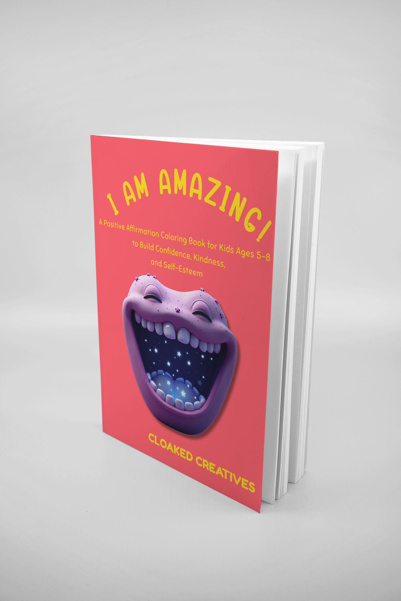 I am Amazing:  A Positive Affirmation Coloring Book for Kids Ages 5–8 to Build Confidence, Kindness, and Self-Esteem